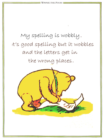 My spelling is wobbly